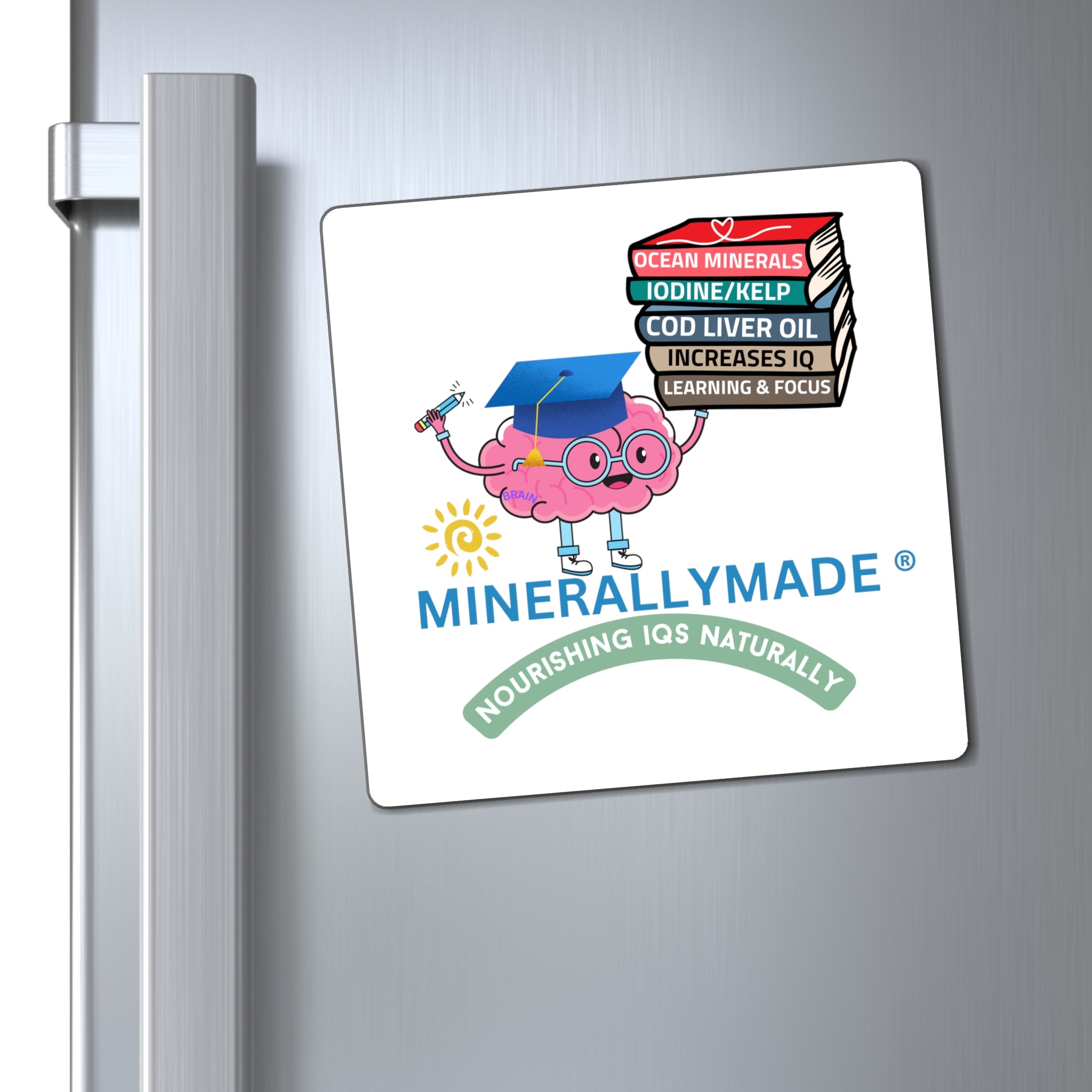 Minerallymade | Nourishing IQs Naturally | Refrigerator Magnet